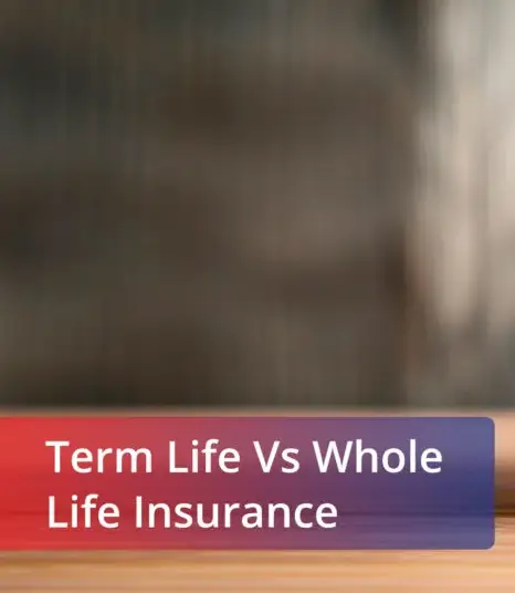 Comparing Whole Life vs Term Life in the USA